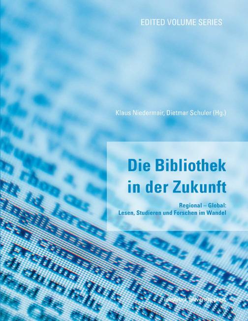 Habersam, Michael and Niedermair, Klaus: Die Bibliothek im Zeitalter ihrer Automatisierbarkeit
