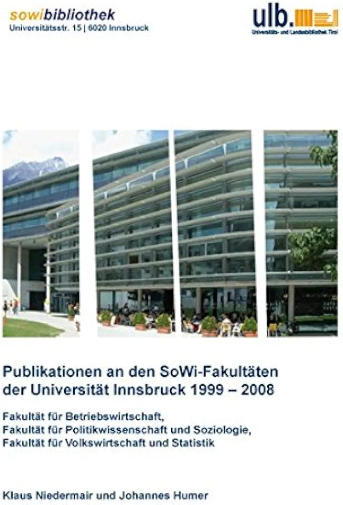 Niedermair, Klaus (Hrsg.): Publikationen an den SoWi-Fakultäten der Universität Innsbruck 1999 – 2008
